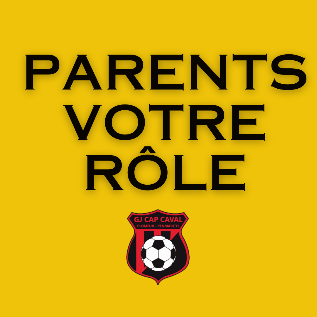  RÔLE DES PARENTS